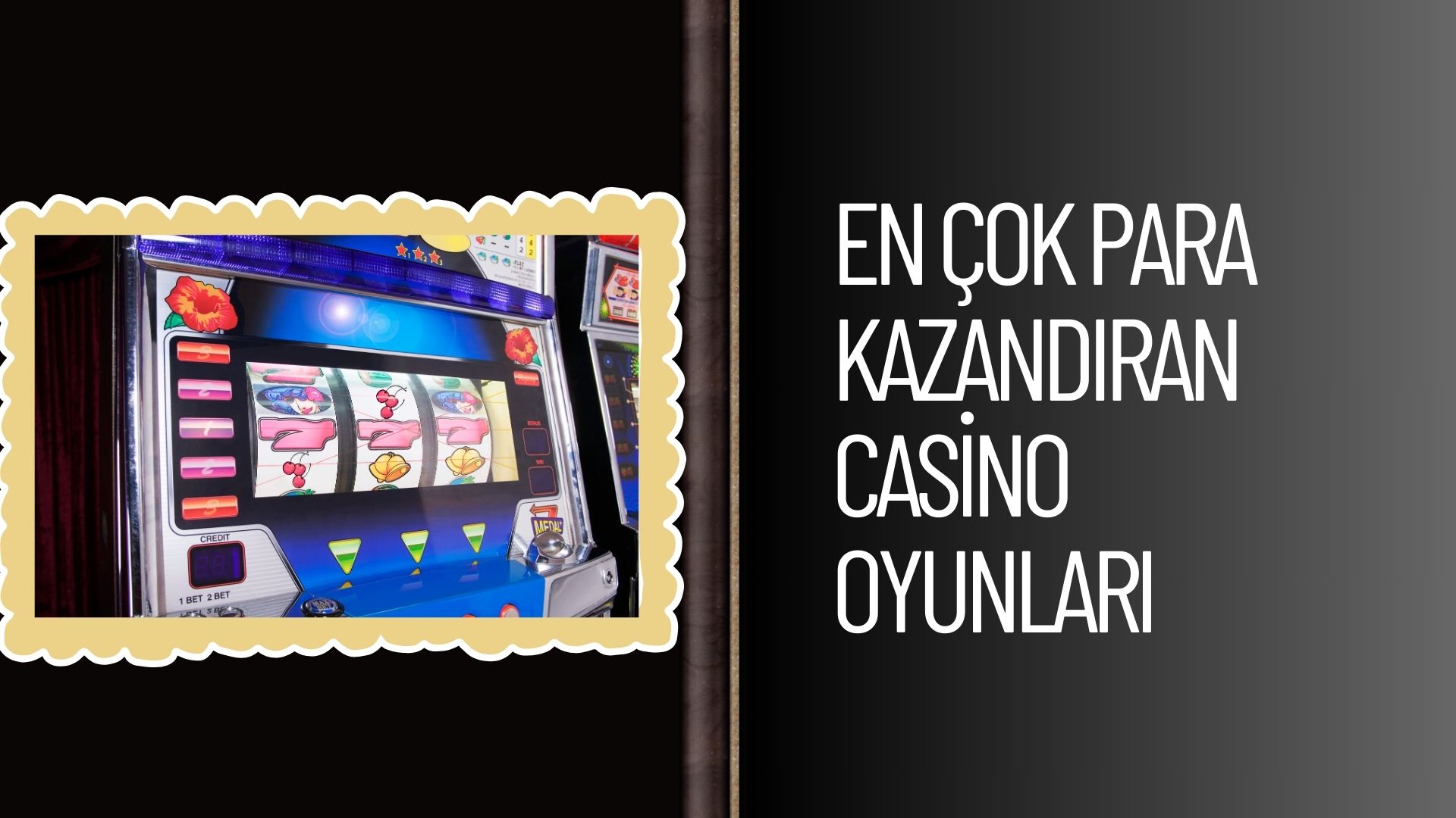 En Çok Para Kazandıran Casino Oyunları